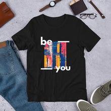 Load image into Gallery viewer, Be You Tee